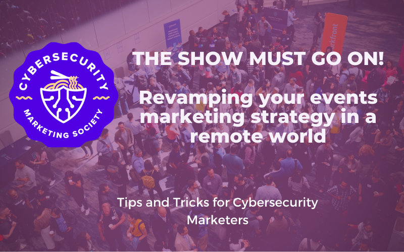 The Show Must Go On | Revamping Your Events Marketing Strategy