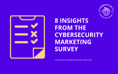8 Insights from the Cybersecurity Marketing Survey