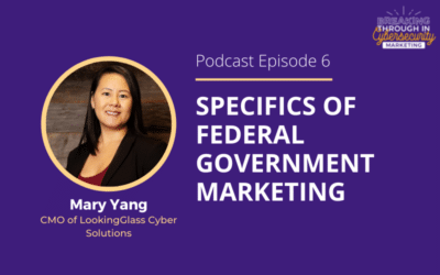 Specifics of Federal Government Marketing with Mary Yang