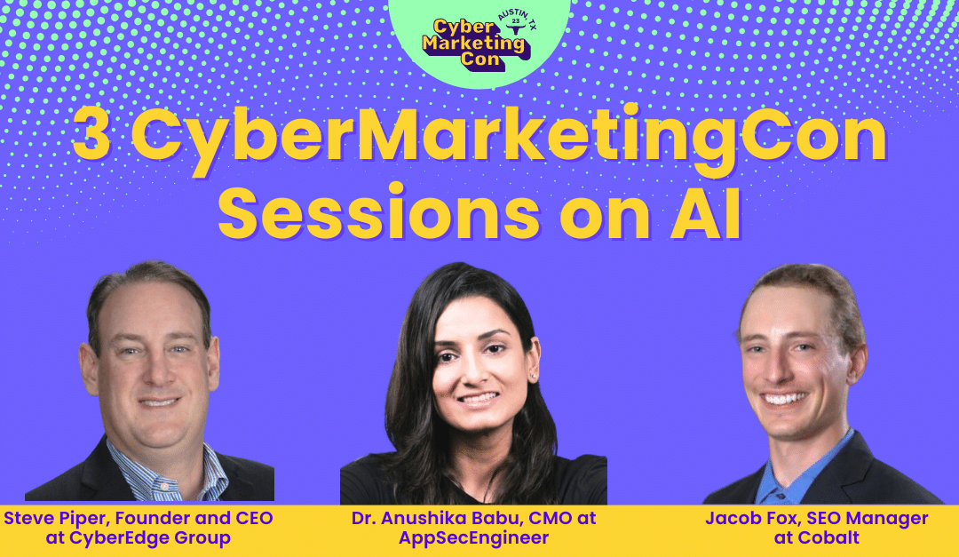 3 CyberMarketingCon Sessions on AI