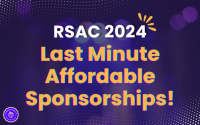Last Minute Affordable Sponsorship Options for RSA Conference 2024: Grab ‘Em Before They’re Gone!